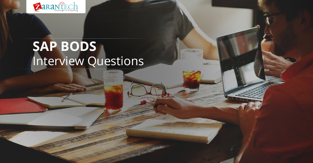 Frequently Asked Interview Questions in SAP BODS | Zarantech