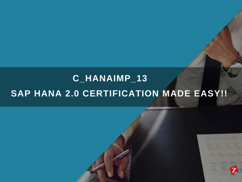 C_HANAIMP_13 SAP Certified Associate – SAP HANA 2.0 Certification Q/A