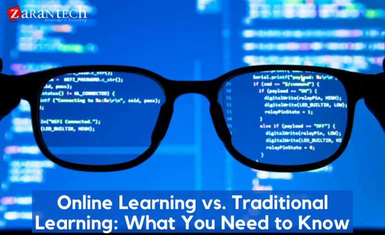 Online Learning Vs. Traditional Learning: What You Need To Know | Zarantech