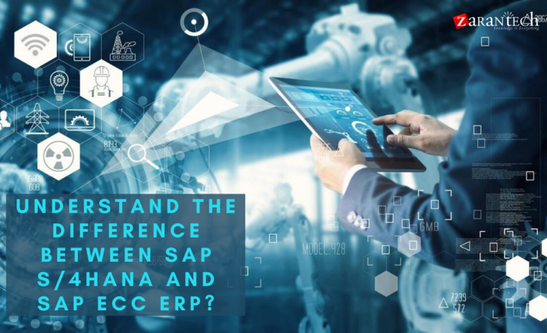 Understand The Difference Between SAP S/4HANA And SAP ECC ERP? | Zarantech