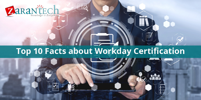 Top 10 Facts about Workday Certification Zarantech